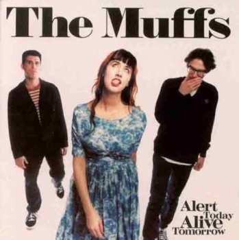 Album The Muffs: Alert Today Alive Tomorrow