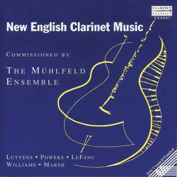 CD The Mühlfeld Ensemble: New English Clarinet Music