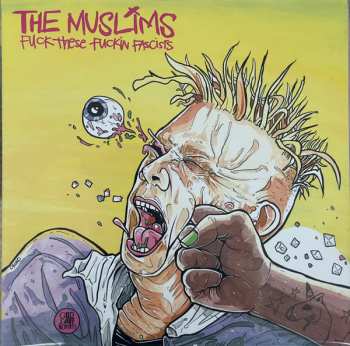 Album The Muslims: Fuck These Fuckin Fascists