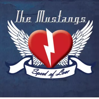 The Mustangs: Speed Of Love