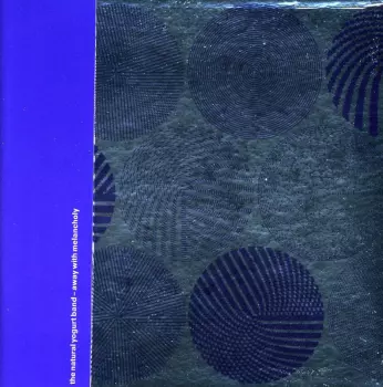 The Natural Yogurt Band: Away With Meloncholy