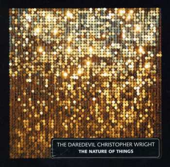 CD The Daredevil Christopher Wright: The Nature Of Things