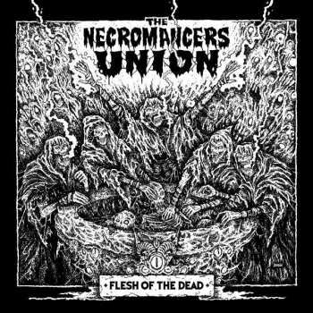LP The Necromancers Union: Flesh Of The Dead