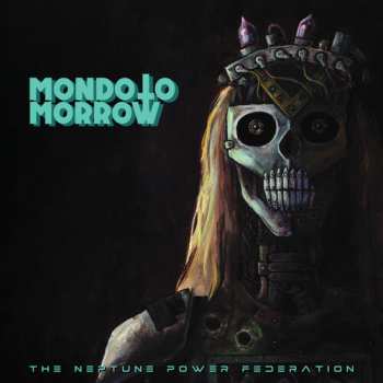 Album The Neptune Power Federation: Mondo Tomorrow