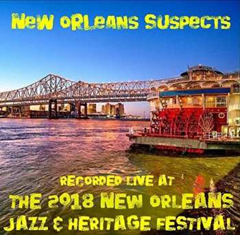 Album The New Orleans Suspects: Live At Jazzfest 2018
