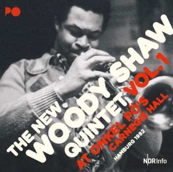 2LP The New Woody Shaw Quintet: Vol.1 At Onkel Pö's Carnegie Hall Hamburg 1982