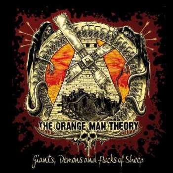 CD The Orange Man Theory: Giants, Demons And Flocks Of Sheep
