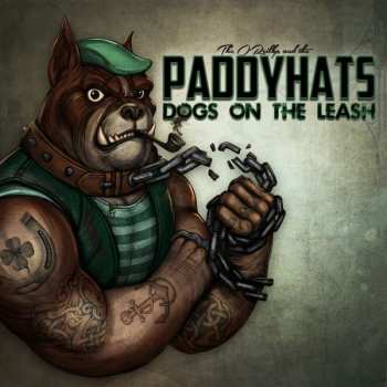 CD/Set di cofanetti The O'Reillys & The Paddyhats: Dogs On The Leash LTD