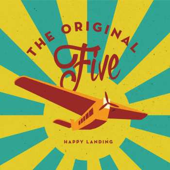 CD The Original Five: Happy Landing