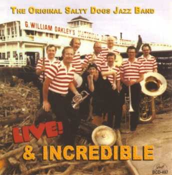 Album The Salty Dogs: Live And Incredible
