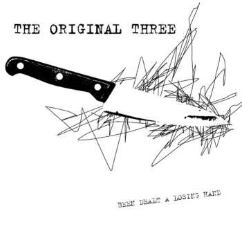 Album The Original Three: Been Dealt A Losing Hand