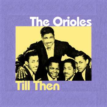 CD The Orioles: Til Then