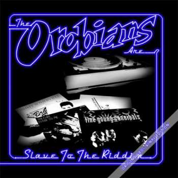 LP The Orobians: Slave To The Riddim