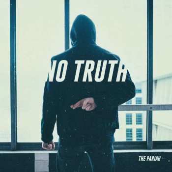 CD The Pariah: No Truth