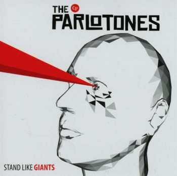 CD The Parlotones: Stand Like Giants 