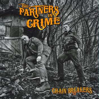 LP The Partners In Crime: Chain Breakers