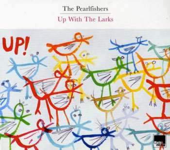 CD The Pearlfishers: Up With The Larks