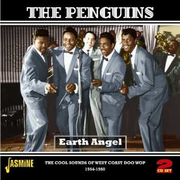 2CD The Penguins: Earth Angel: The Cool Sounds Of West Coast Doo Wop