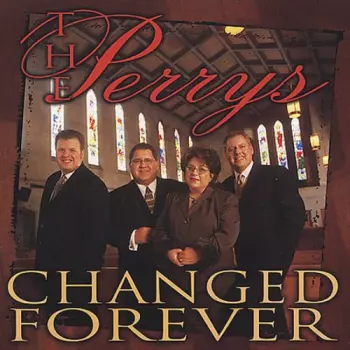 The Perrys: Changed Forever