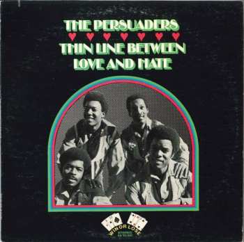 Album The Persuaders: Thin Line Between Love And Hate