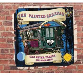 Album The Peter Ulrich Collaboration: The Painted Caravan