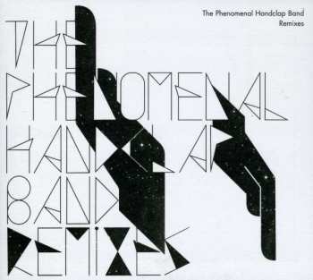 CD The Phenomenal Handclap Band: Remixes