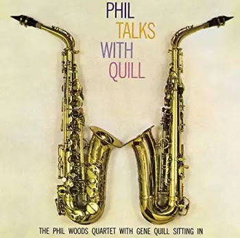 Phil Talks With Quill