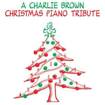 Album The Piano Tribute Players: A Charlie Brown Christmas Piano Tribute
