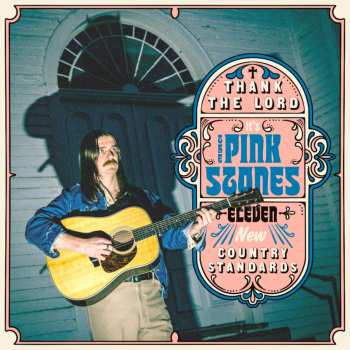 CD The Pink Stones: Thank The Lord... It's The Pink Stones