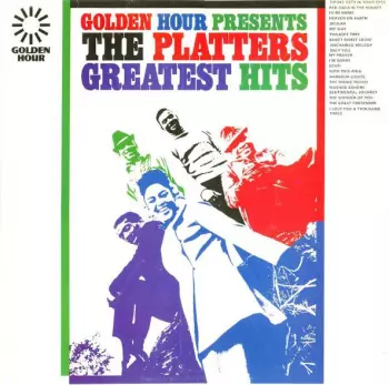 Golden Hour Presents The Platters Greatest Hits