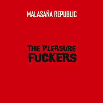 LP The Pleasure Fuckers: Malasaña Republic