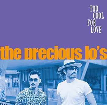 Album The Precious Los: Too Cool For Love