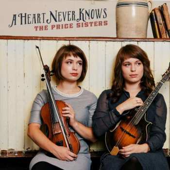 CD The Price Sisters: A Heart Never Knows
