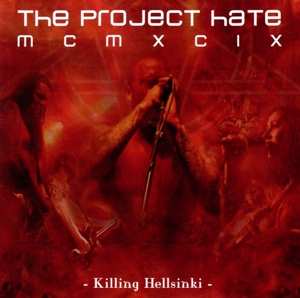 CD The Project Hate MCMXCIX: Killing Hellsinki