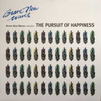 LP The Pursuit Of Happiness: Brave New Waves Session LTD