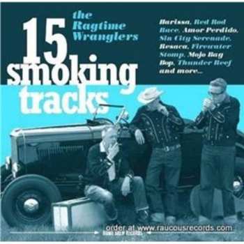 CD The Ragtime Wranglers: 15 Smoking Tracks