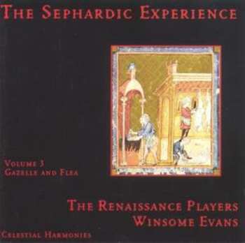 Album The Renaissance Players: The Sephardic Experience Volume 3: Gazelle And Flea