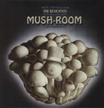 LP The Residents: Mush-Room 