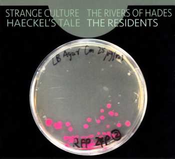 Album The Residents: Strange Culture / The Rivers Of Hades / Haeckel's Tale
