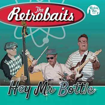 SP The Retrobaits: Hey Mr Bottle
