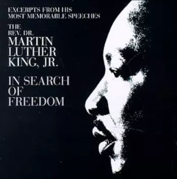 Dr. Martin Luther King, Jr.: In Search Of Freedom