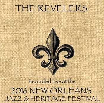 Album The Revelers: Live At Jazzfest 2016