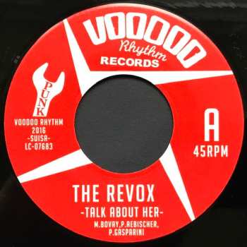 SP The Revox: Talk About Her / Sick Of You
