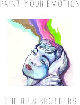 Album The Ries Brothers: Paint Your Emotion