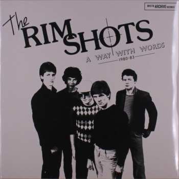 LP Rimshots: A Way With Words 1980-83