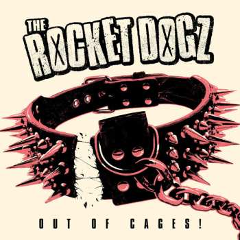 LP The Rocket Dogz: Out Of Cages!