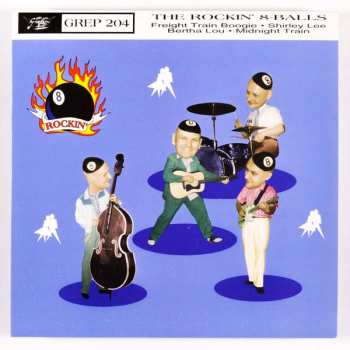 Album The Rockin' 8-Balls: Freight Train Boogie EP