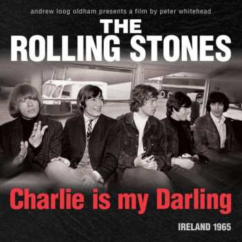 LP/2CD/DVD/Blu-ray The Rolling Stones: Charlie Is My Darling Ireland 1965 DLX | NUM | LTD