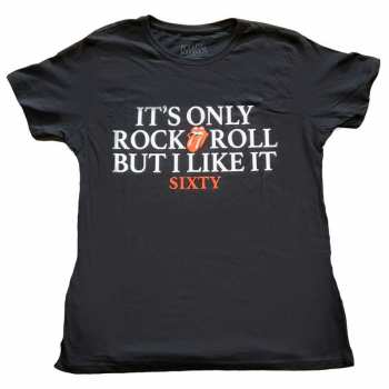 Merch The Rolling Stones: Donne Maglietta Sixty It's Only R&r But I Like It