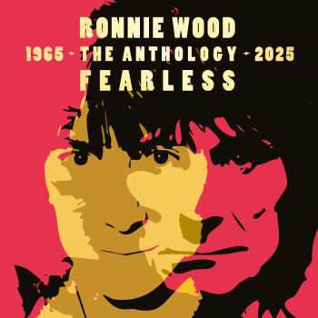 Album The Ronnie Wood Band: Fearless: Anthology 1965 - 2025